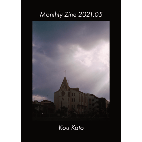 Monthly Zine 2021.5 /50mm【A5サイズ 24p】