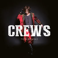 安達勇人4thアルバムCD「CREWS」(14曲入り)
