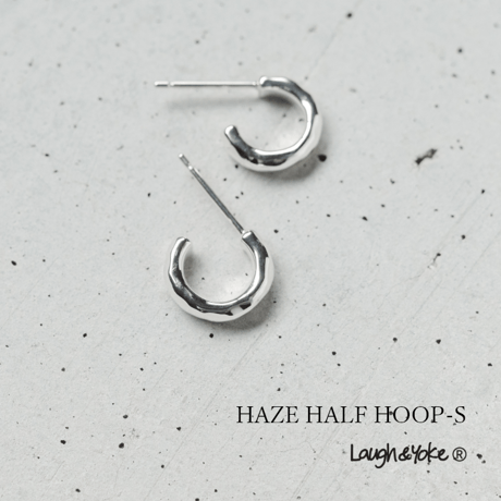 フープピアスS｜シルバー925｜HAZE HALF HOOP-S【Laugh＆Yoke 】｜Artisan Works