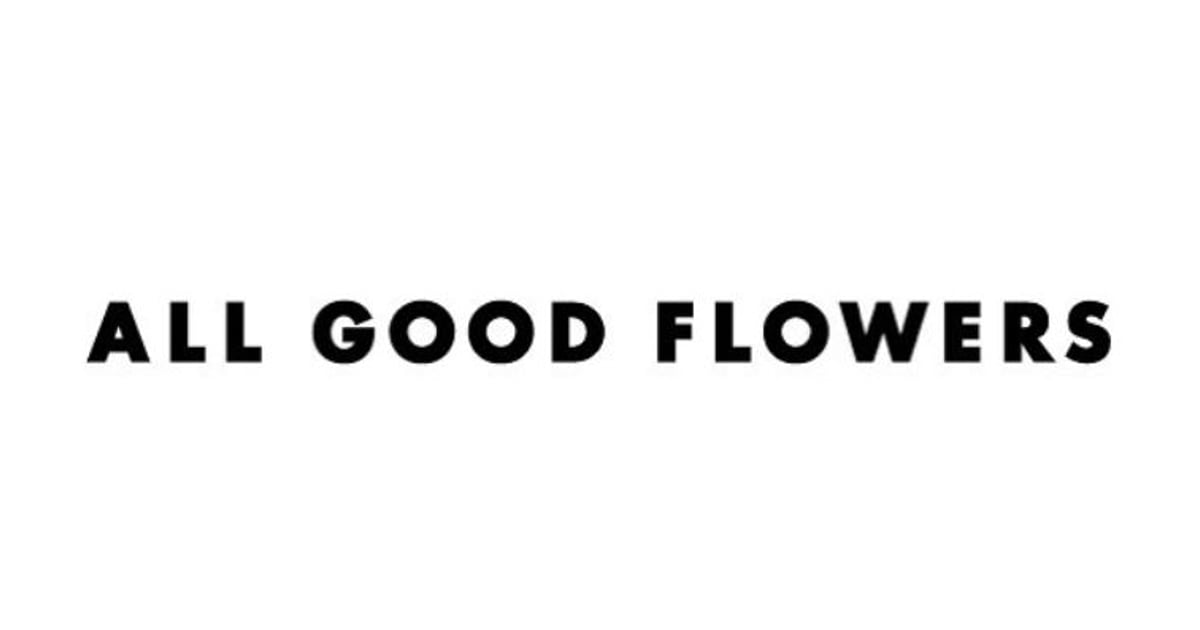 ALL GOOD FLOWERS STORE