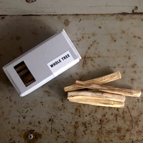 WHOLE TREE   /  PALO SANTO