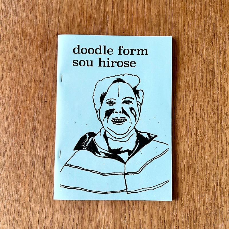 廣瀬颯／ZINE「doodle form」 | DOMA STORE