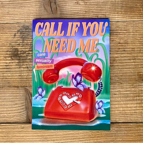 Call If You Need Me: feminism, sexuality, care ／ Ayu Megumi, Kazuki Inoue