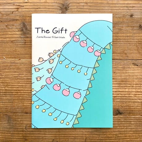 The Gift／ジャミラ・ロウザー作 サム・ウェード絵