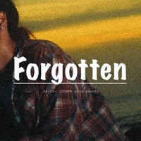 先着一名様限定独占販売”Forgotten”