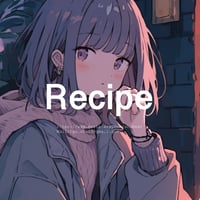 一名様限定独占販売"Recipe"