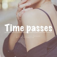 一名様限定独占販売"Time passes"