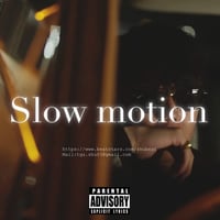 Slow motion