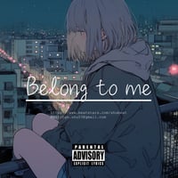Belong to me