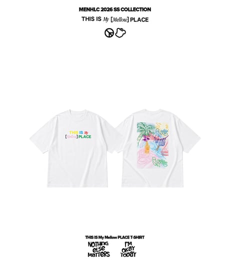 THIS IS My Mellow PLACE T-SHIRT