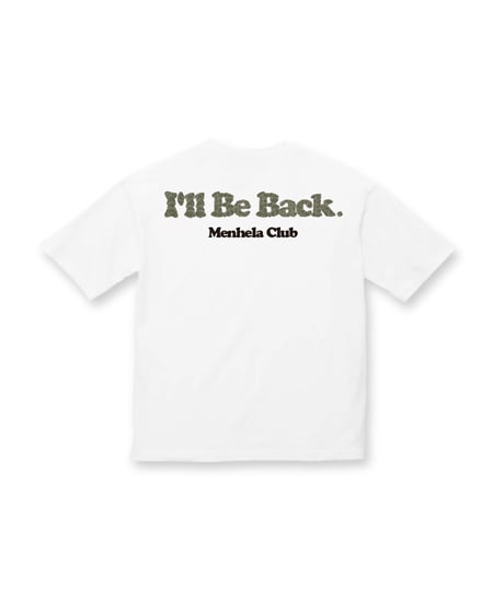 420 "I'll Be Back" Tee