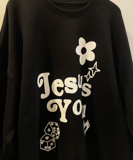 "JESUS YOU" SWEAT SHIRT