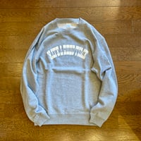 DON'T WORRY LOSER："GOOD TIME SWEATSHIRT" (ASH)