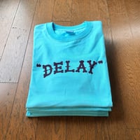 DON'T WORRY LOSER："DELAY S/S T-SHIRT" (AQUA BLUE)