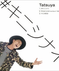3rd シングル｢#キニシナイ｣｢Snow Love feat.Mana-T｣｢キミが好き｣