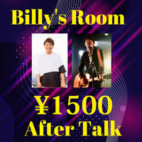 Billy's Room After Talk ticket!