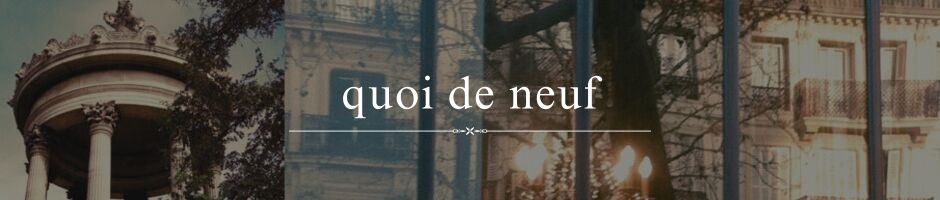 quoi de neuf