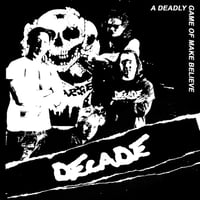 Decade - A Deadly Game of Make Believe [7",Ltd]
