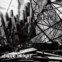 False Insight - End of Grief [CD]