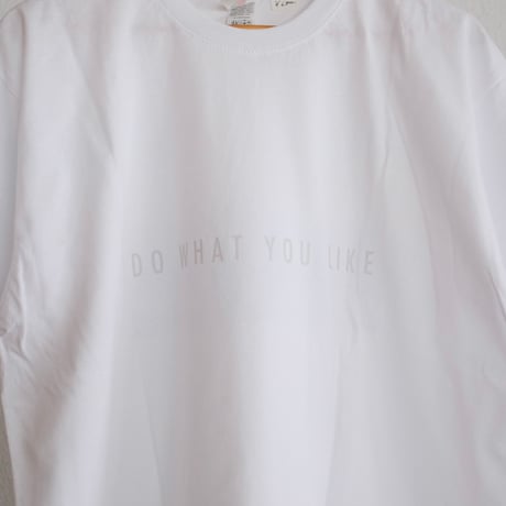 “do what you like” t shirt