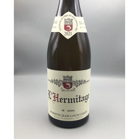 L'Hermitage・Blanc 2021  Domaine Jean-Louis Chave  エルミタージュ・ブラン　2021　ジャン・ルイ・シャーヴ