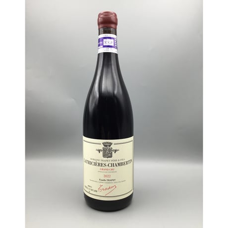 Latricieres-Chambertin GC 2022/Domaine TraPpet Pere Et Fils ラトリシエール・シャンベルタン 2022/ドメーヌ・トラペ・ペール・エ・フィス