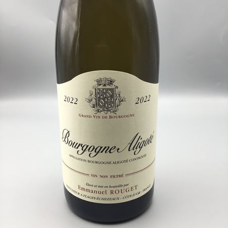 Bourgogne Aligote 2022 Emmanuel Rouget　エマニュエル・ルジェ