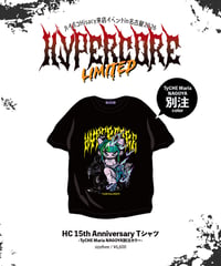 HYPERCORE　【6/12,15名古屋限定商品】  HYPERCORE 15th Anniv. Tee  -TyCHE Maria名古屋別注カラー