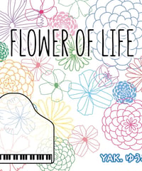 Flower of life. ／ＹＡＫ.ゆうみ