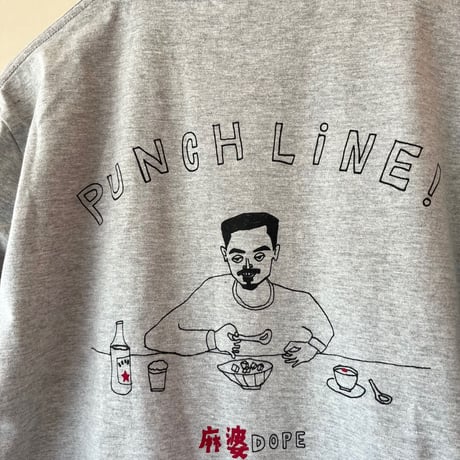 麻婆DOPE PUNCH LINE！（ロンT）