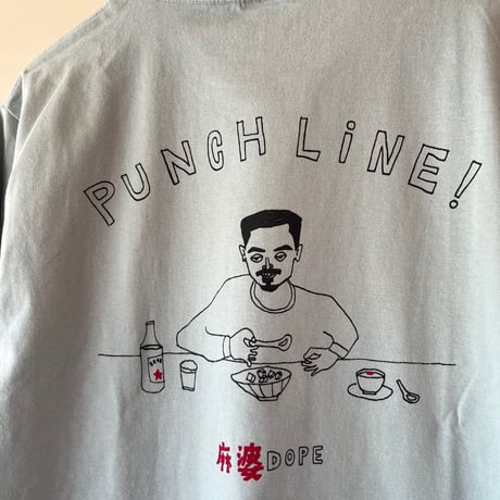 麻婆DOPE PUNCH LINE！（ロンT）