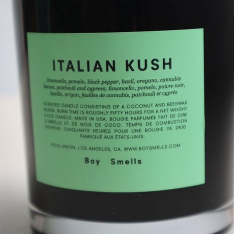 "Boy Smells"  ITALIAN KUSH