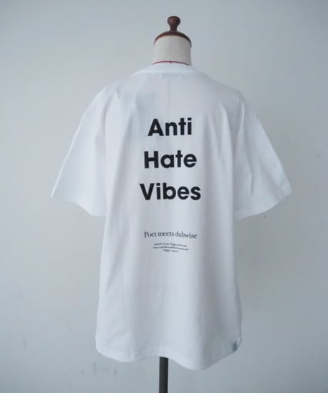 POET MEETS DUBWISE(UNISEX) / Anti Hate Vibes T-SHIRT