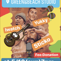 “FRIEDJAMMINFISH”LiveStreaming From Green&Beach Studio