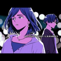 【L.B.バービーズ】通販＆ライブ物販限定CD-R「unSTEADY NIGHT」