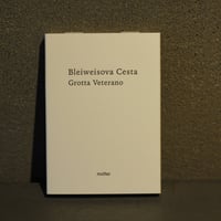Grotta Veterano / Bleiweisova Cesta