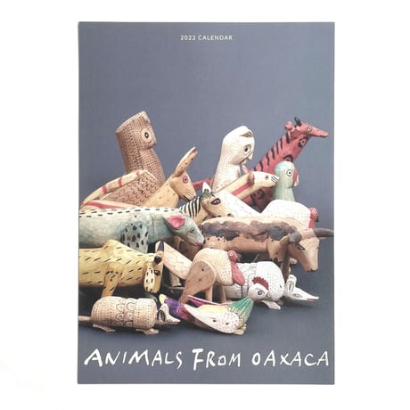 「ANIMALS FROM OAXACA」カレンダー 2022