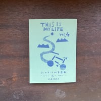 【新刊】私の生活改善運動―まちへ、道へ、未知へ―　THIS IS MY LIFE vol.4