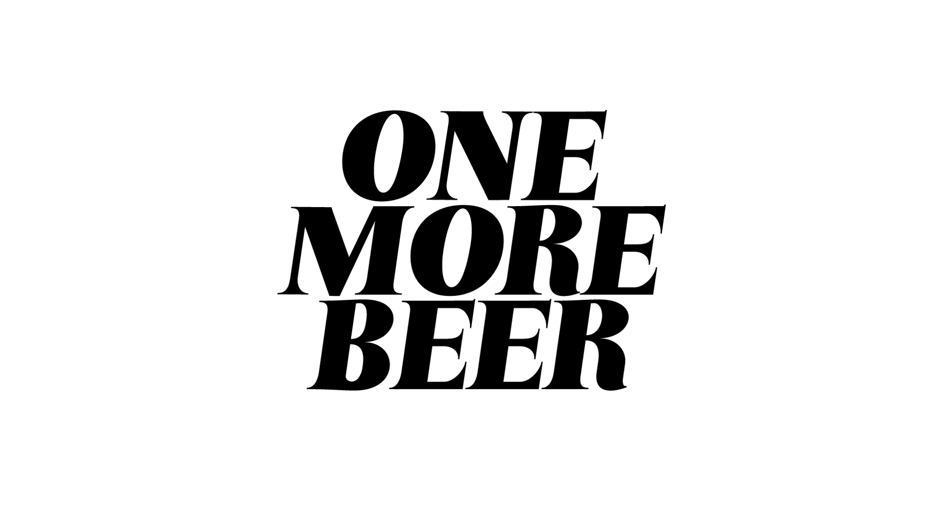 One More Beer