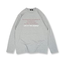 LIFE IS THE JOURNEY L/S TEE HEATHER GRAY