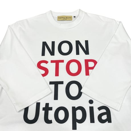THOMAS MAGPIE ロングTシャツ-NON STOP TO Utopia