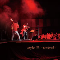 style-3! ～revival～