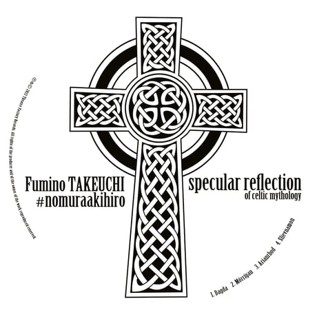 タケウチフミノ & #nomuraakihiro 1st EP 「specular reflection of celtic mythology」