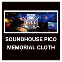 SOUNDHOUSE PICO メモリアルクロス