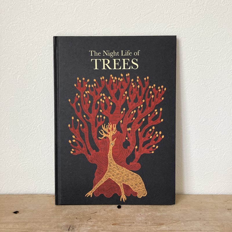 洋書 The Night Life of Trees The Night Life of Trees - Tara Books