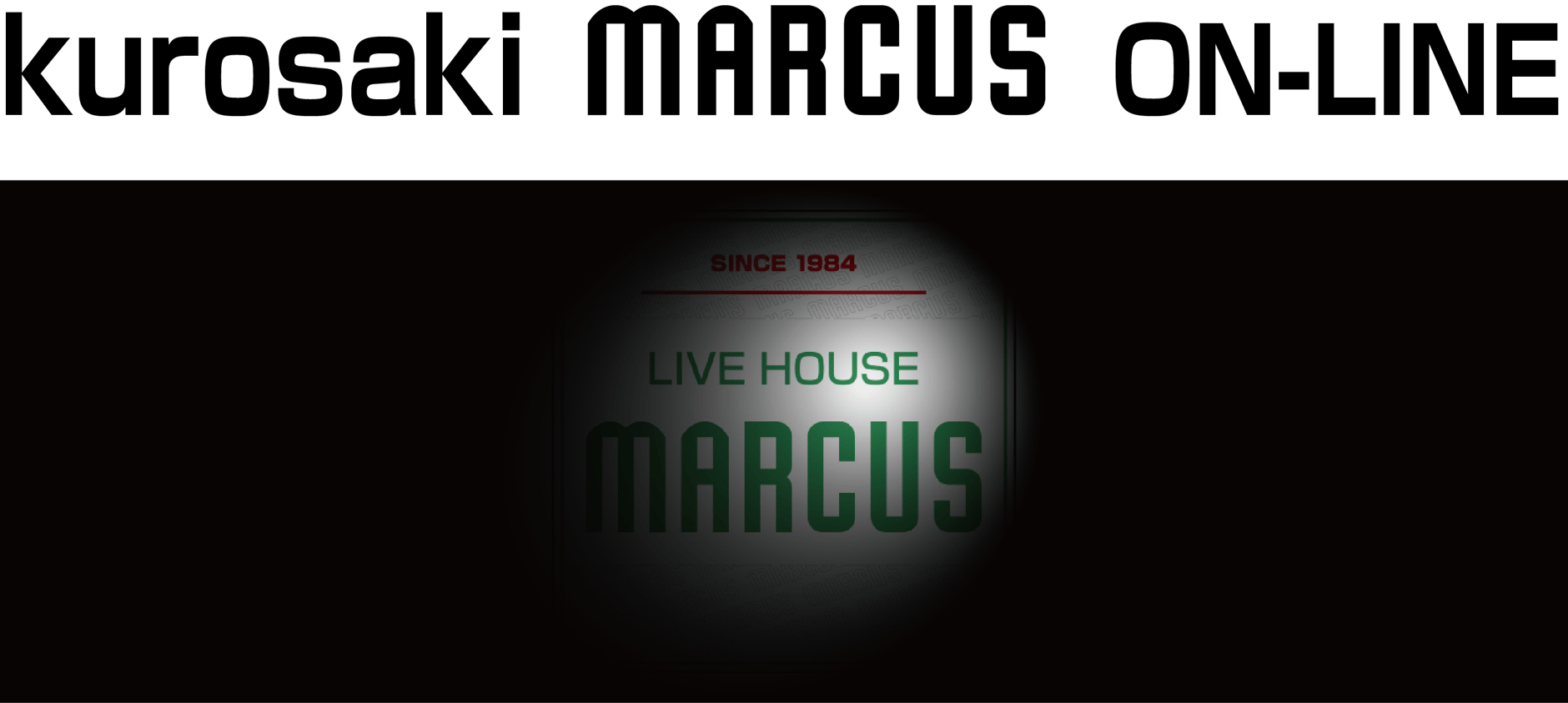Kurosaki MARCUS ON-LINE