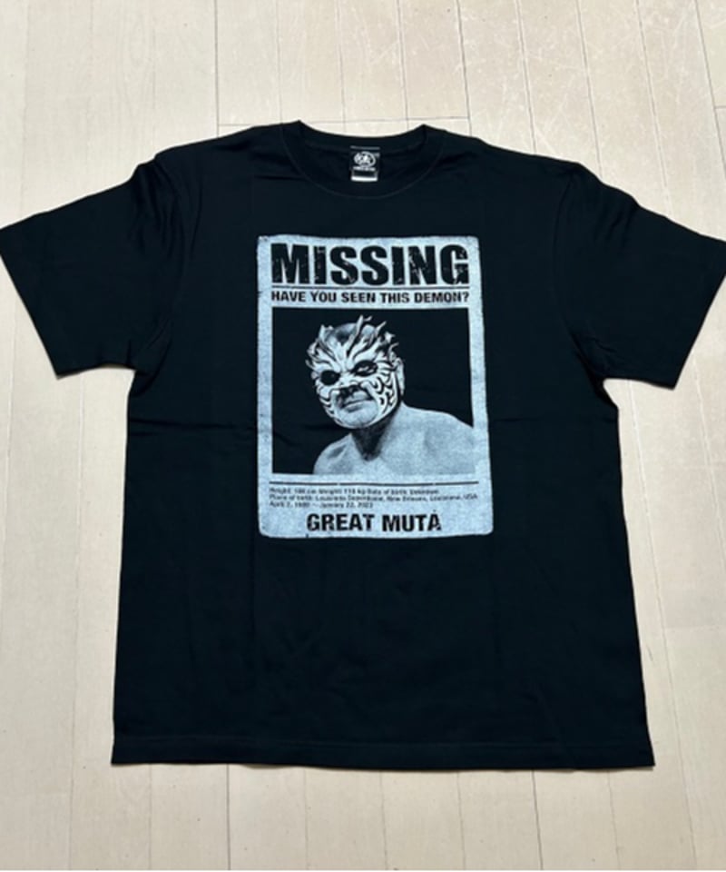 グレート・ムタ「MISSING」Tシャツ(黒) | KEIJI MUTO OFFICIAL グレート・ムタ「MISSING」Tシャツ(黒) | KEIJI MUTO OFFICIAL