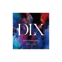 【初回盤】10th Anniversary BEST『DIX』
