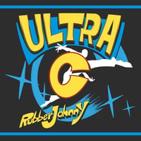 Rubber Johnny / ウルトラ C