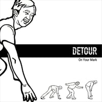 【DETOUR】On Your Mark